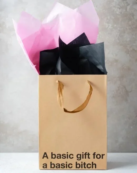A Basic Gift For A Basic Bitch” Gift Bag