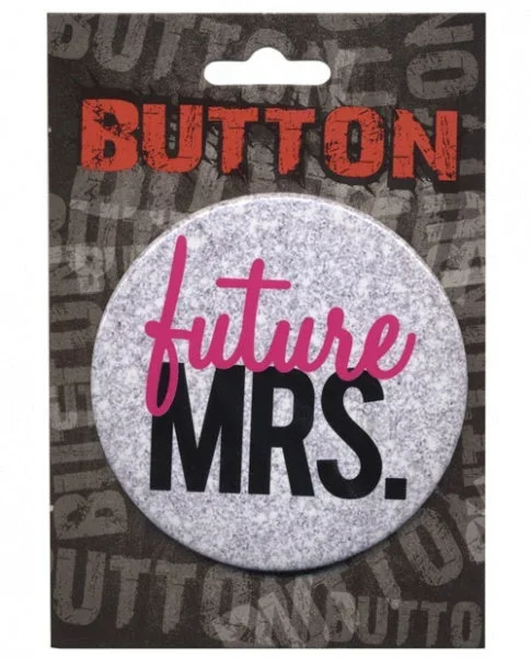 Bachelorette Button – Future Mrs.