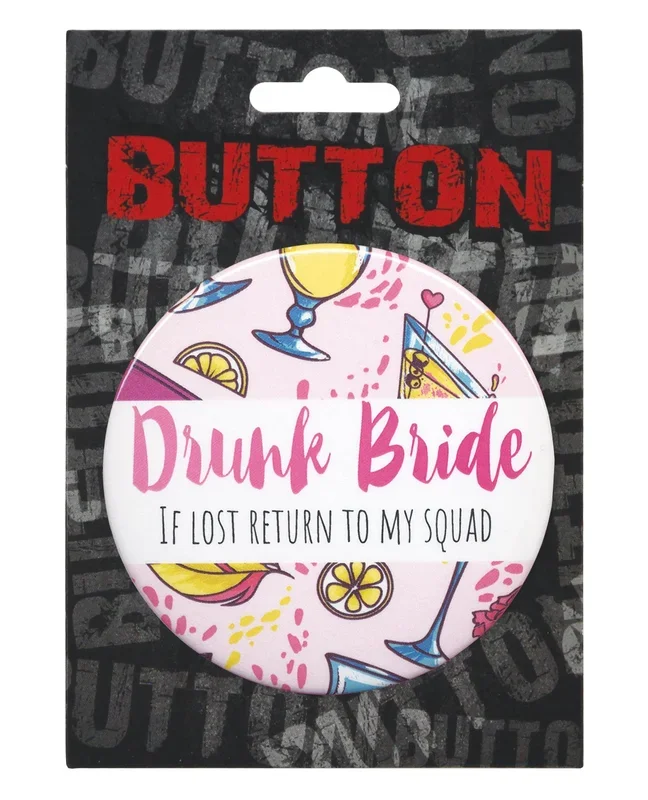 Bachelorette Button Drunk Bride Return To My Squad White Pink