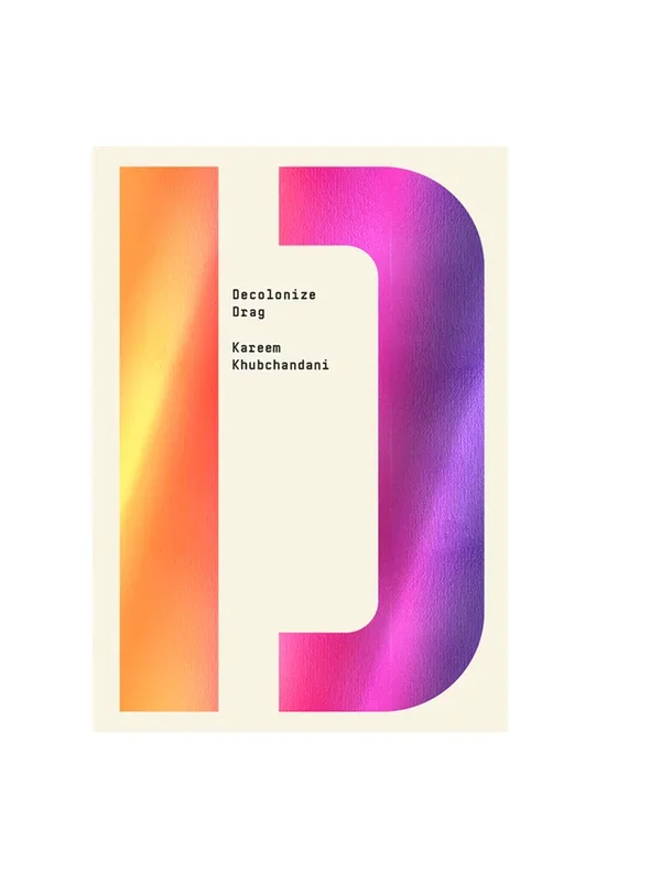 Decolonize Drag