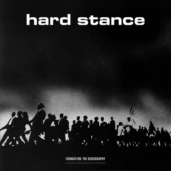 Hard Stance: Foundation: The Discography 12″