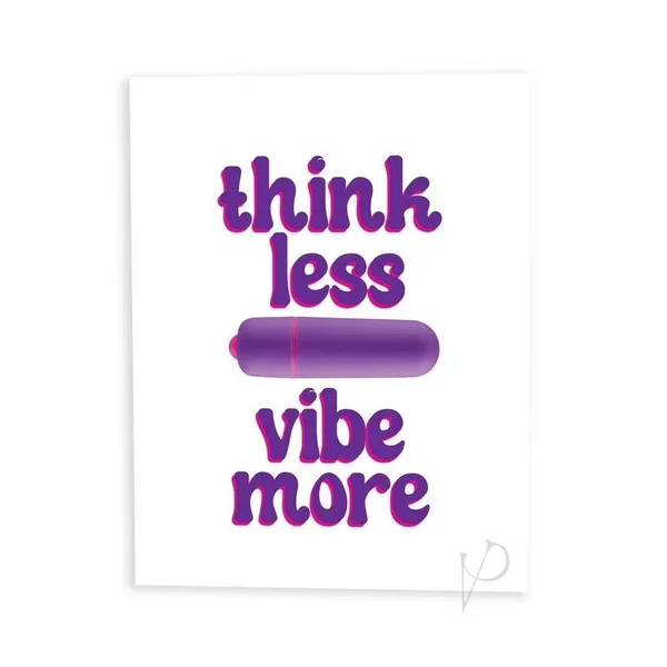 Naughtyvibes Think Less Vibe Card