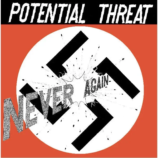 Potential Threat: Never Again 12″