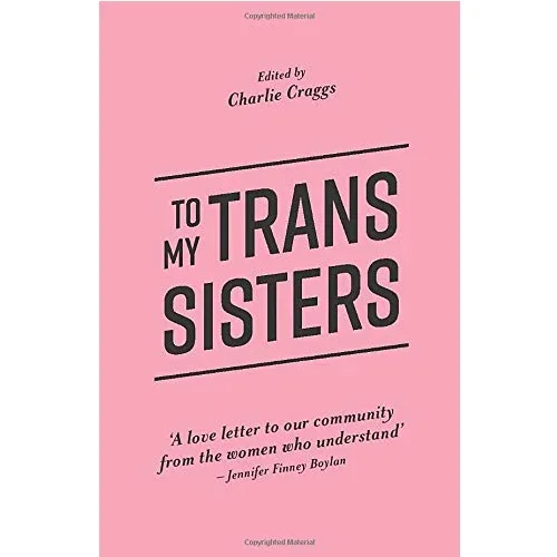 To My Trans Sisters
