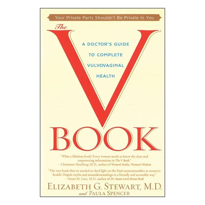 V Book: A Doctor’s Guide to Complete Vulvovaginal Health