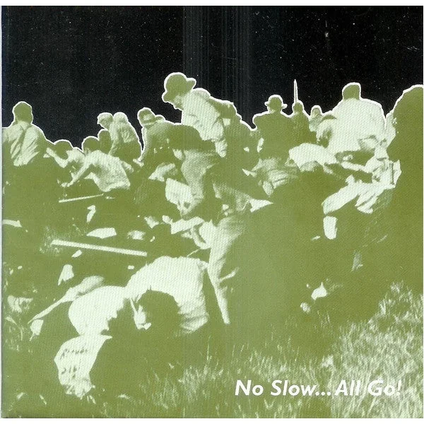 Various: No Slow… All Go! 12″