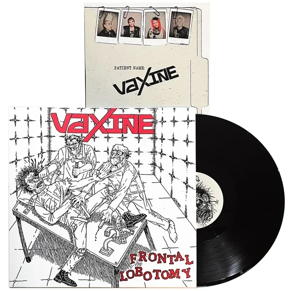 Vaxine: Frontal Lobotomy 12″
