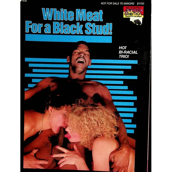 White Meat For A Black Stud Magazine Hot Bi-Racial Trio! #409 1980’s 120221lm-dm2
