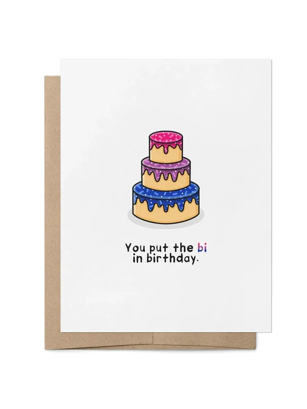 You Put the Bi in Birthday Greeting Card
